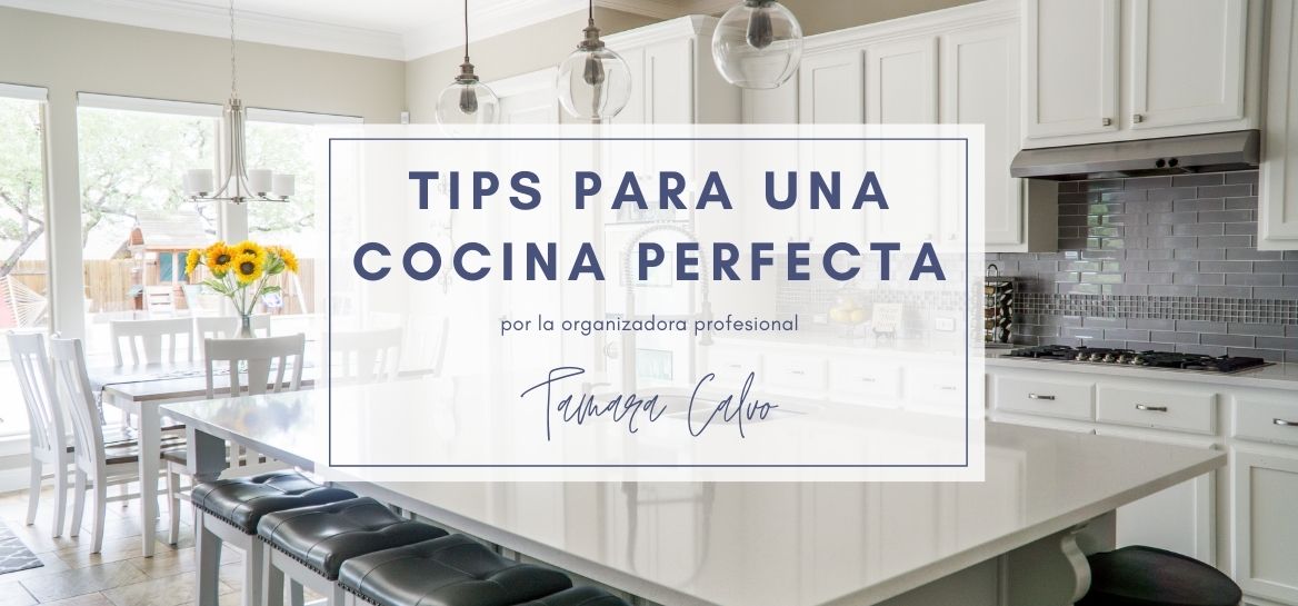 Tips para tener la cocina perfecta